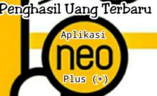 Aplikasi Neo Plus Penghasil Uang